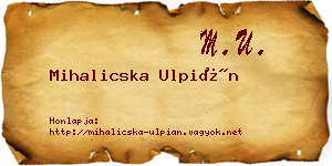 Mihalicska Ulpián névjegykártya